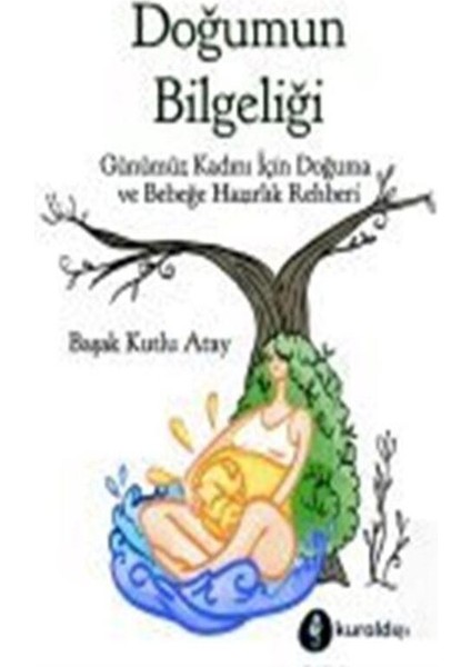 Doğumun Bilgeliği - Anne'nin Duygusal Yokluğu - 2 Kitap fiyatları