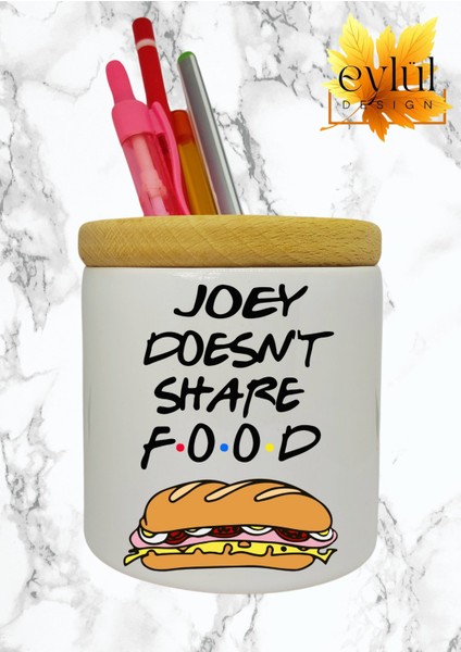 Friends Joey Doesn't Share Food Baskılı Seramik Kalemlik Ahşap Detaylı Kalem Kutusu