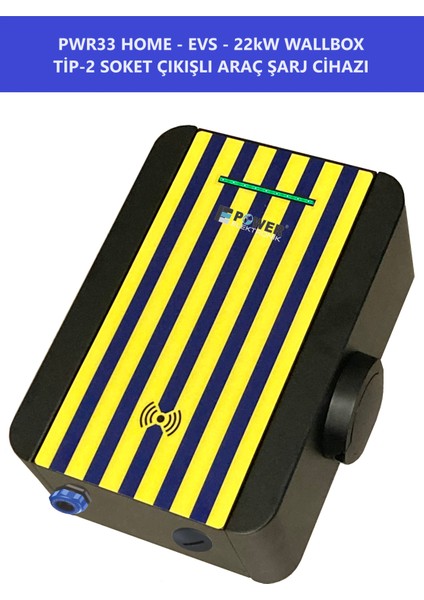 ELEKTRONİK SHOP | PWR33 HOME-EVS-22kW WALLBOX - TİP2 SOKET ÇIKIŞLI ELEKTRİKLİ ARAÇ ŞARJ CİHAZI