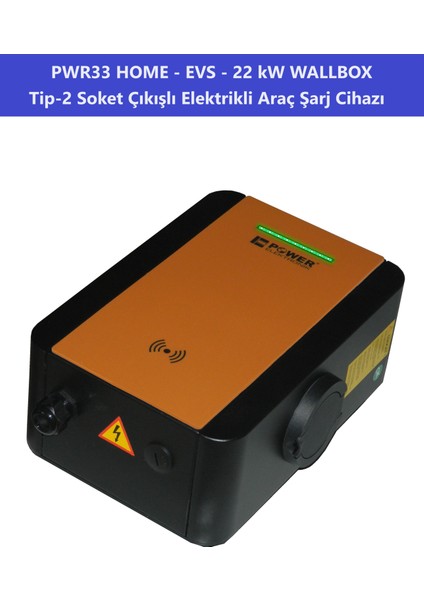 ELEKTRONİK SHOP | PWR33 HOME-EVS-22kW WALLBOX - TİP2 SOKET ÇIKIŞLI ELEKTRİKLİ ARAÇ ŞARJ CİHAZI