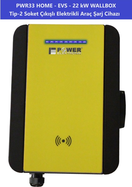 ELEKTRONİK SHOP | PWR33 HOME-EVS-22kW WALLBOX - TİP2 SOKET ÇIKIŞLI ELEKTRİKLİ ARAÇ ŞARJ CİHAZI