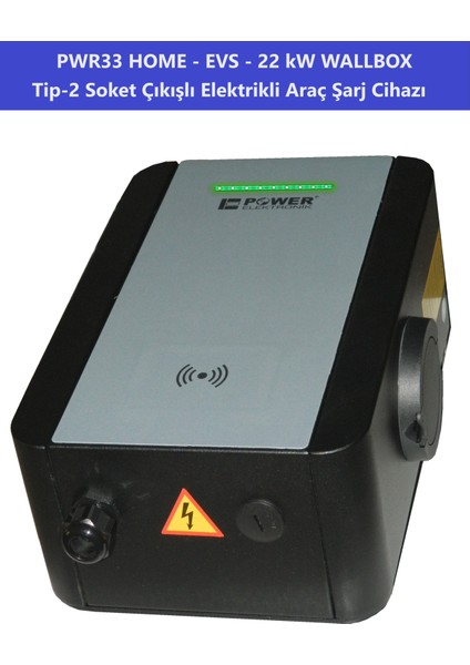 ELEKTRONİK SHOP | PWR33 HOME-EVS-22kW WALLBOX - TİP2 SOKET ÇIKIŞLI ELEKTRİKLİ ARAÇ ŞARJ CİHAZI