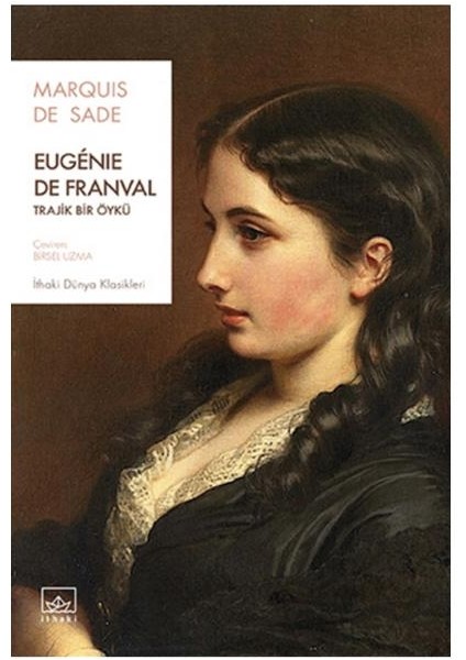 Eugenie de Franval Trajik Bir Öykü - Marquis De Sade