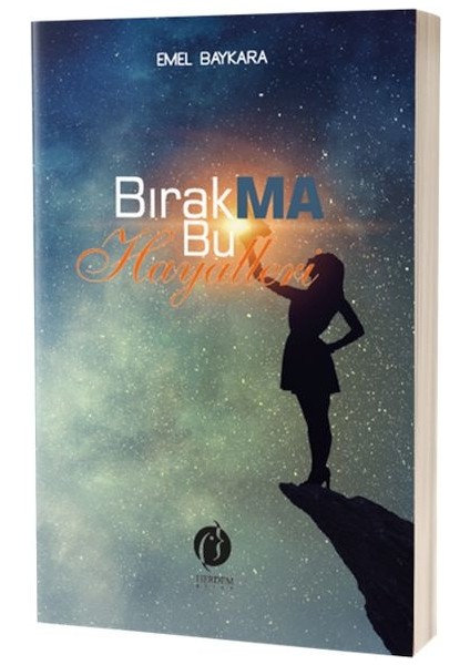 Bırakma Bu Hayalleri - Emel Baykara