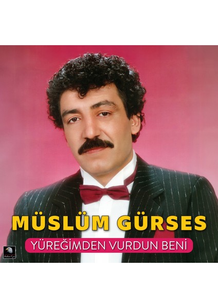 Müslüm Gürses - Yüreğimden Vurdun Beni (Plak)