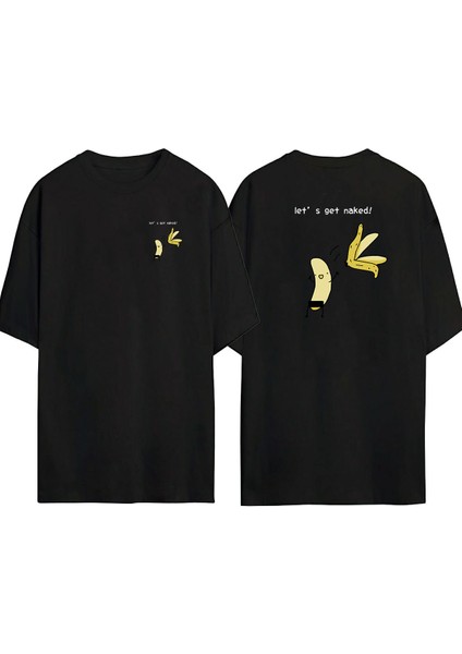 Unisex Let's Get Naked Ön Arka Baskılı Sıyah Oversize T-Shirt