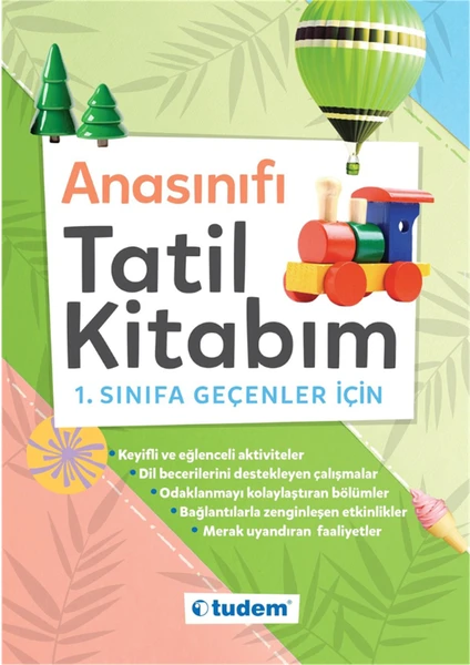 Tudem Yayınları Anasınıfı Tatil Kitabım (1. Sınıfa Geçenler Için)