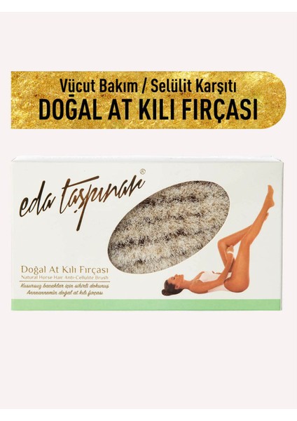 Eda Taşpınar Selülit Seti No:1 Doğal At Kılı Fırçası & Yoğun Vücut Bakım Yağı 100 ml