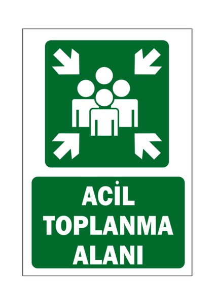 Alfa Grafik Acil Toplanma Alanı Uyarı Levhası Pvc Dekota