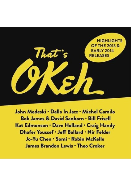 That-S Okeh (Hıghlıghts Of 2013 & 2014)-CD