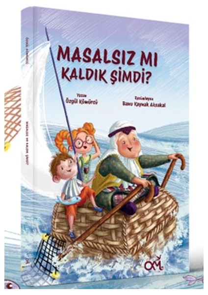 Masalsız mı Kaldık Şimdi? - Özgül Kömürcü
