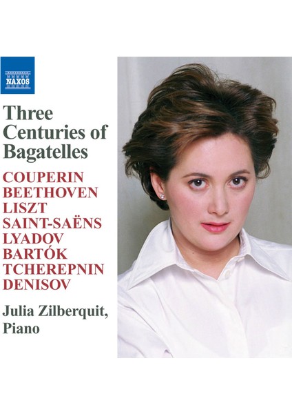 Zılberquıt: The Three Centurıes Of Bagatelles-Cd