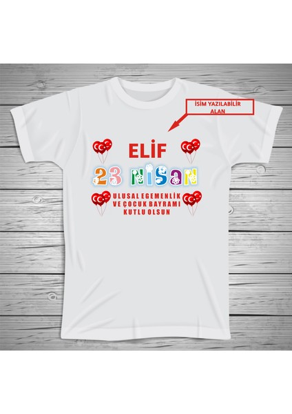 Kişiye Özel Isim Baskılı 23 Nisan Unisex Çocuk T-Shirt 23 Nisan T-Shirt Micro Polyester Terletmez