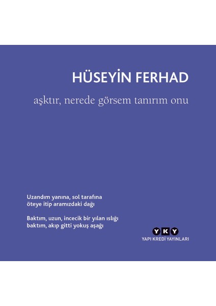Aşktır, Nerede Görsem Tanırım Onu - Hüseyin Ferhad