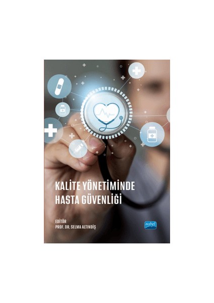 Kalite Yönetiminde Hasta Güvenliği