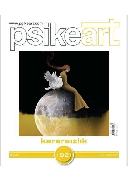 Psikeart 92. Sayı Mart - Nisan 2024