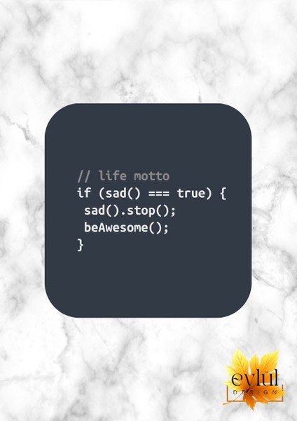 Eylül Design Hayat Mottosu Yazılım Kodu Baskılı Özel Tasarım Baskılı Mdf Kare Bardak Altlığı