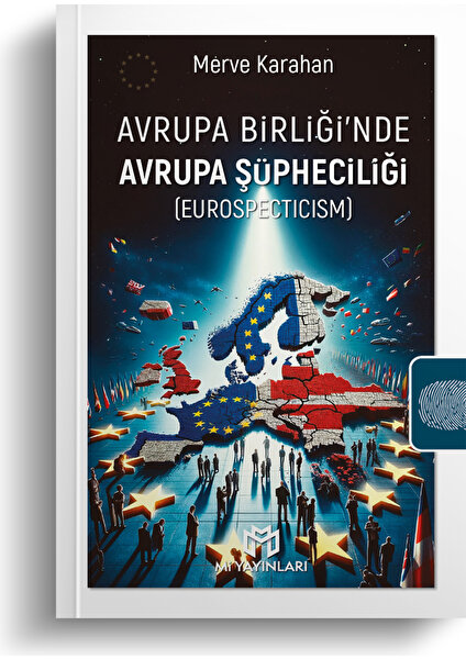 Avrupa Birliği'nde Avrupa Şüpheciliği - Merve Karahan