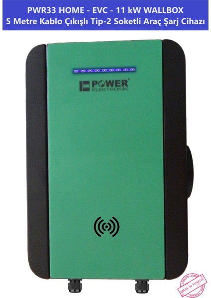ELEKTRONİK SHOP | PWR33 HOME-EVC-11 kW WALLBOX - 5 MT KABLO ÇIKIŞLI ELEKTRİKLİ ARAÇ ŞARJ CİHAZI