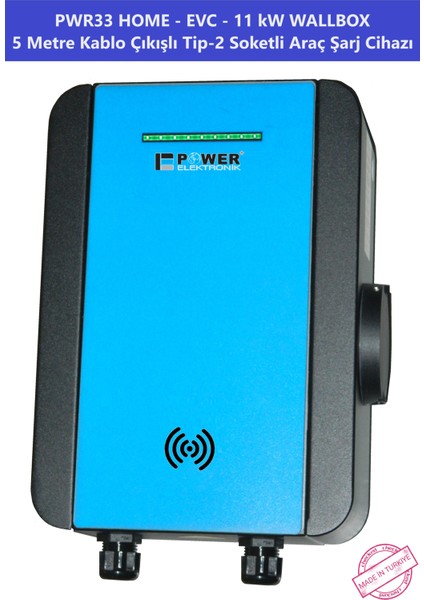 ELEKTRONİK SHOP | PWR33 HOME-EVC-11 kW WALLBOX - 5 MT KABLO ÇIKIŞLI ELEKTRİKLİ ARAÇ ŞARJ CİHAZI