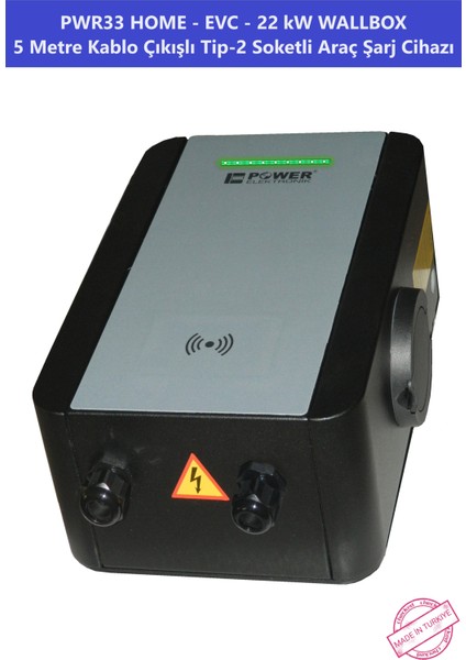 ELEKTRONİK SHOP | PWR33 HOME-EVC-22 kW WALLBOX - 5 MT KABLO ÇIKIŞLI ELEKTRİKLİ ARAÇ ŞARJ CİHAZI