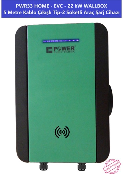 ELEKTRONİK SHOP | PWR33 HOME-EVC-22 kW WALLBOX - 5 MT KABLO ÇIKIŞLI ELEKTRİKLİ ARAÇ ŞARJ CİHAZI