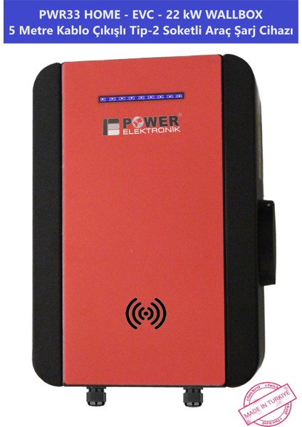 ELEKTRONİK SHOP | PWR33 HOME-EVC-22 kW WALLBOX - 5 MT KABLO ÇIKIŞLI ELEKTRİKLİ ARAÇ ŞARJ CİHAZI