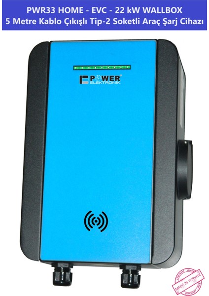 ELEKTRONİK SHOP | PWR33 HOME-EVC-22 kW WALLBOX - 5 MT KABLO ÇIKIŞLI ELEKTRİKLİ ARAÇ ŞARJ CİHAZI
