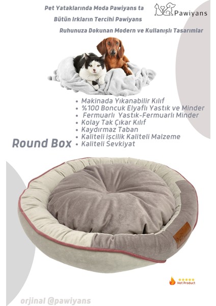 Round Box Kedi ve Köpek Yatağı Üst Kalite Yıkanabilir 2 Fermuarlı, Kılıf Astarlı %100 Elyaf