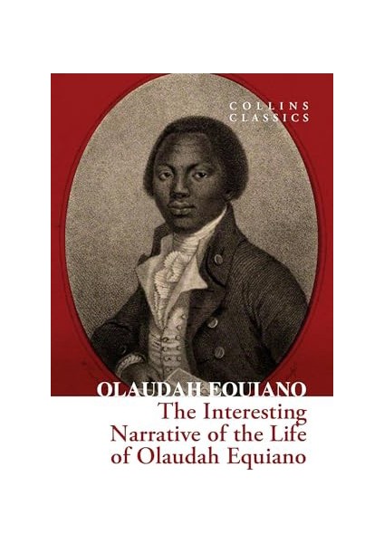 The Interesting Narrative of the Life of Olaudah Equiano - Olaudah Equiano