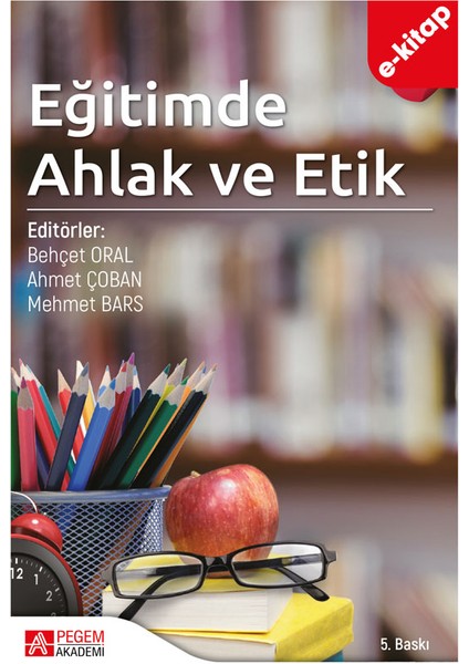Eğitimde Ahlak ve Etik (Ekonomik Boy) (e-kitap)