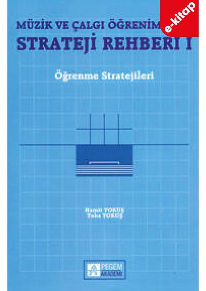 Müzik ve Çalgı Öğrenimi için Strateji Rehberi 1 (e-kitap)