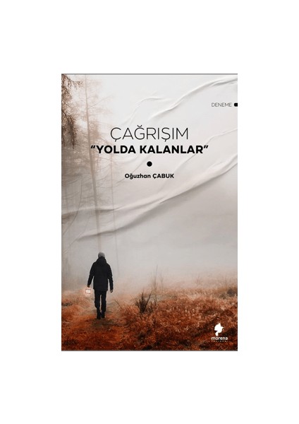 Çağrışım "Yolda Kalanlar" - Oğuzhan Çabuk