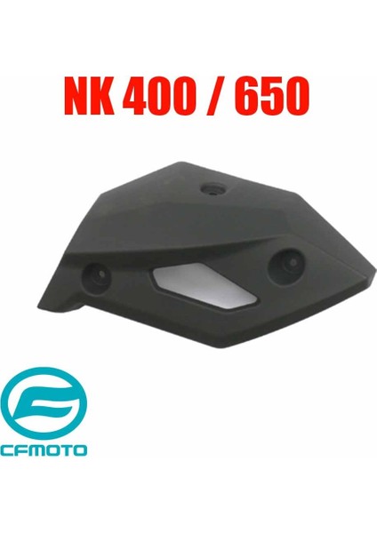 Ön Panel Sol Cf Moto Nk 400 / 650 Orijinal fiyatları