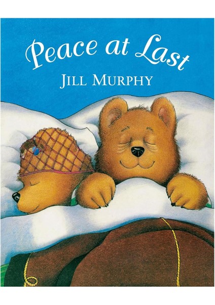 Peace At Last - Jill Murphy