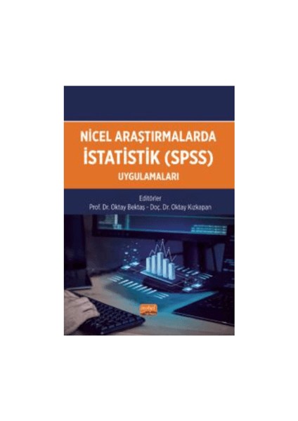 Nicel Araştırmalarda İstatistik (SPSS) Uygulamaları