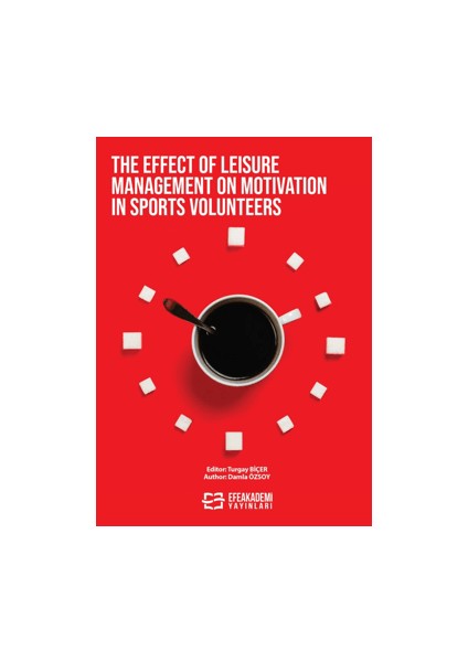 The Effect Of Leisure Management On Motivatıon In Sports Volunteers - Damla Özsoy