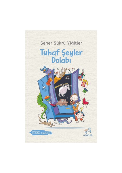 Tuhaf Şeyler Dolabı - Şener Şükrü Yiğitler