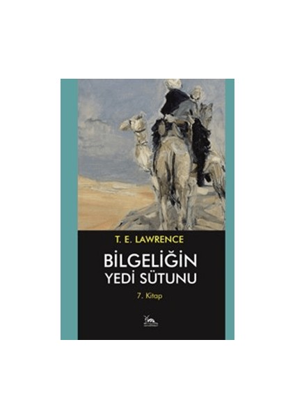 Bilgeliğin Yedi Sütunu 7. Kitap - T. E. Lawrence