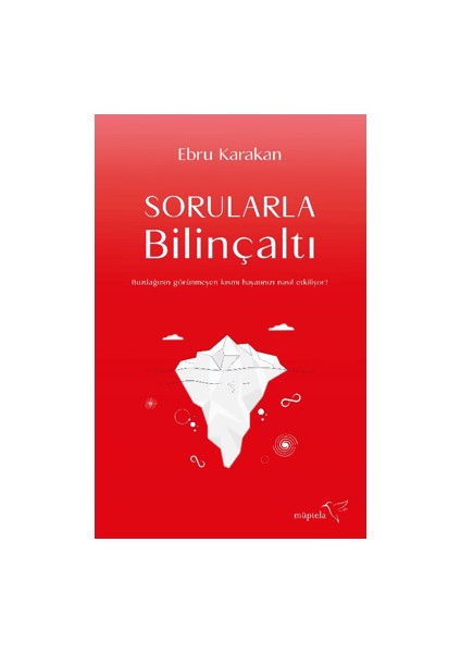 Sorularla Bilinçaltı - Ebru Karakan