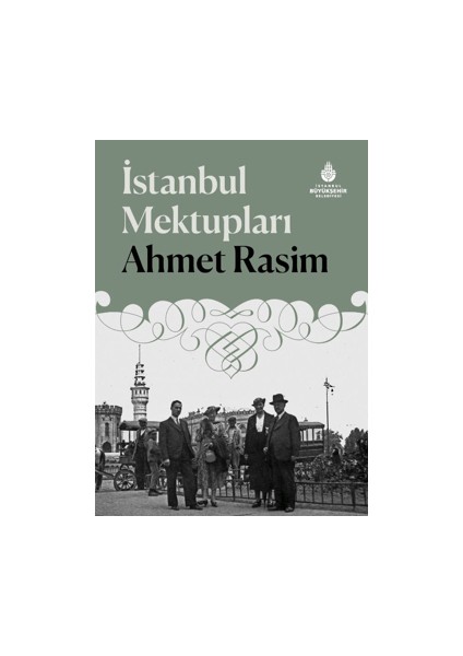 İstanbul Mektupları - Ahmet Rasim