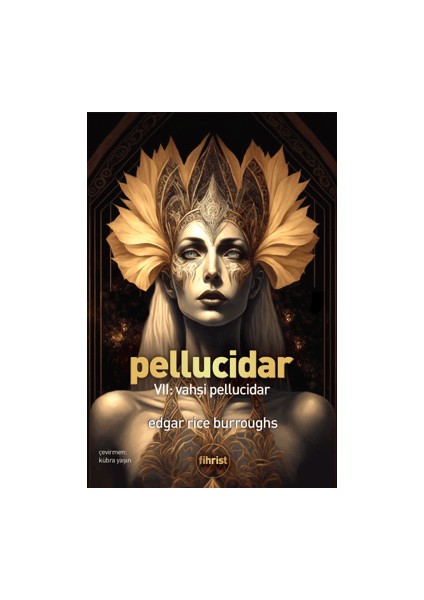 Pellucidar VII: Vahşi Pellucidar - Edgar Rice Burroughs