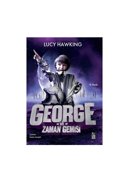 George ve Zaman Gemisi - Lucy Hawking