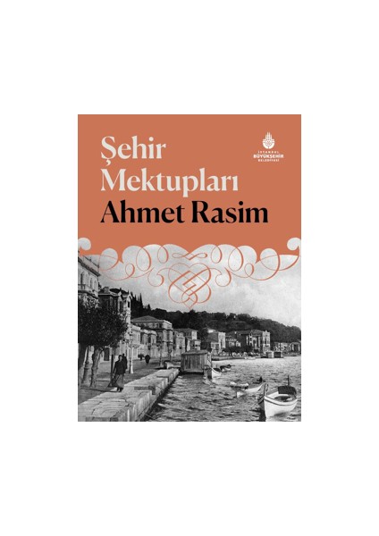 Şehir Mektupları - Ahmet Rasim