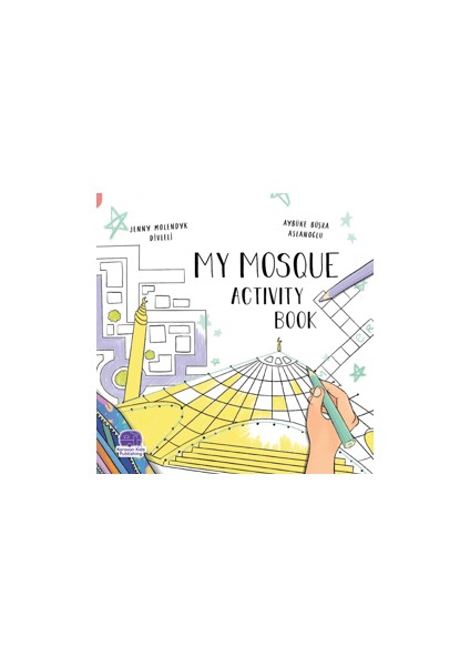 My Mosque Activity Book - Jenny Molendyk Divleli