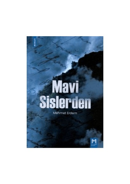 Mavi Sislerden - Mehmet Erdem