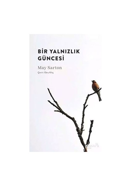 Bir Yalnızlık Güncesi - May Sarton