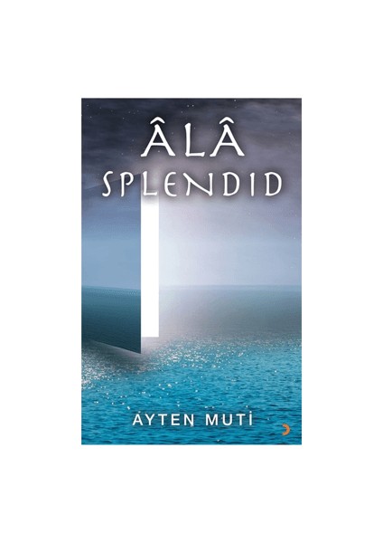 Ala Splendıd - Ayten Muti