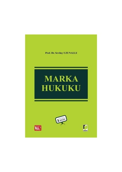 Marka Hukuku - Prof. Dr. Sevilay Uzunallı