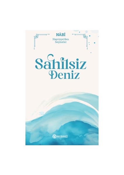 Sahilsiz Deniz – Nabi